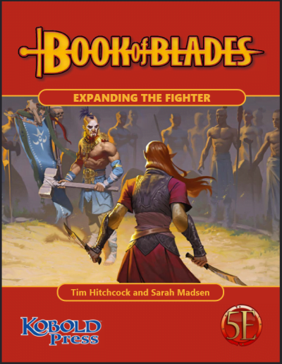 Book of Blades: Expanding the Fighter for 5th Edition (PDF)