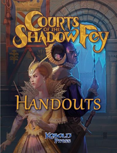 Courts of the Shadow Fey Handouts (PDF)