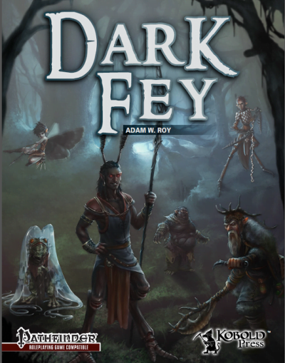 Dark Fey (Pathfinder RPG) (PDF)