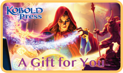 Kobold Press $50 Gift Certificate--Plus $10 For You!