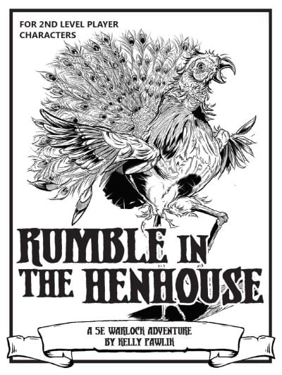 Warlock Lair 35: Rumble in the Henhouse (Fowl Play, Part 2) (PDF)