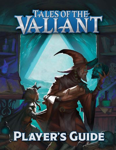 Tales of the Valiant: Player's Guide (PDF)