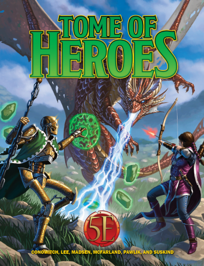 Tome of Heroes for 5th Edition (Hardcover +PDF )