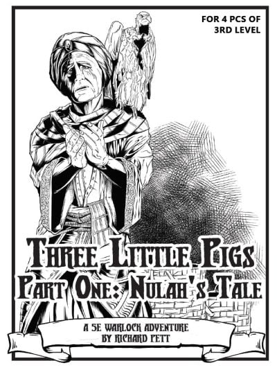 Warlock Lair 30: Three Little Pigs, Part 1: Nulah's Tale (PDF)