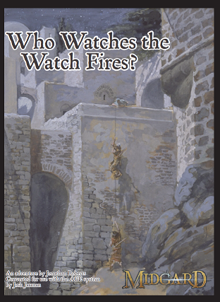Who Watches the Watch Fires (AGE System) (PDF)