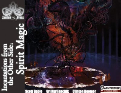 Incantations from the Other Side: Spirit Magic (PFRPG)