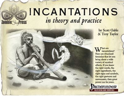 Incantations in Theory and Practice (PFRPG)